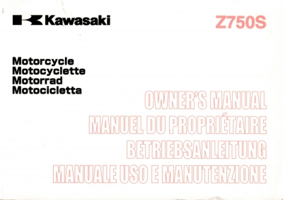 KAWASAKI Z750 Z750S ZR750J Betriebsanleitung Fahrerhandbuch 99976-1224