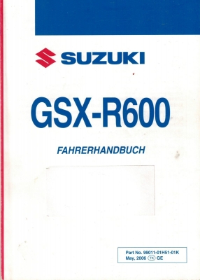 SUZUKI GSXR600 GSX-R600 WVCE K6 K7 Fahrerhandbuch Bedienungsanleitung